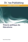 Nasser Suleiman Gabryel - Théorie politique du libéralisme.