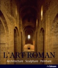 Rolf Toman - L'art Roman - Architecture, sculpture, peinture.