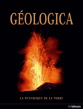 Robert R. Coenraads et John I. Koivula - Géologica - La dynamique de la Terre.