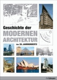 Geschichte der modernen Architektur des 20. Jahrhunderts.