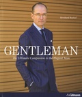 Bernhard Roetzel - Gentleman - The Ultimate Companion to the Elegant Man.