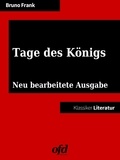 ofd edition et Bruno Frank - Tage des Königs - Neu bearbeitete Ausgabe (Klassiker der ofd edition).