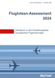 Dennis Dahlenburg et Andreas Gall - SkyTest® Fluglotsen-Assessment 2023 - Handbuch zu den Einstellungstests europäischer Flugsicherungen.