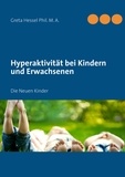 Greta Hessel - Hyperaktivität bei Kindern und Erwachsenen - Die Neuen Kinder.