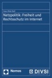 Netzpolitik: Freiheit und Rechtsschutz im Internet.