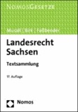 Landesrecht Sachsen - Textsammlung. Rechtsstand: 15. Februar 2013.