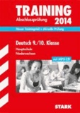 Training Abschlussprüfung Deutsch 9./10. Klasse mit MP3-CD 2014 Hauptschule Niedersachsen - Neuer Trainingsteil + aktuelle Prüfung.