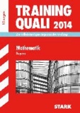 Abschluss-Prüfungsaufgaben Training Quali Mathematik 2014 Lösungen. Hauptschule/Mittelschule Bayern.