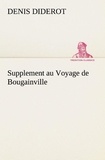 Denis Diderot - Supplement au Voyage de Bougainville.