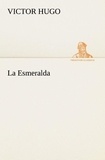 Victor Hugo - La Esmeralda - La esmeralda.