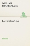 William Shakespeare - Love's Labour Lost.