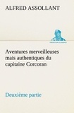 Alfred Assollant - Aventures merveilleuses mais authentiques du capitaine Corcoran Deuxième partie.