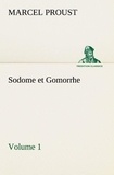 Marcel Proust - Sodome et Gomorrhe—Volume 1.