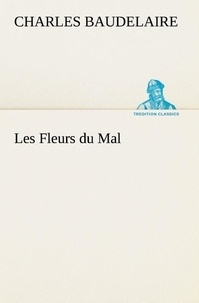 Charles Baudelaire - Les Fleurs du Mal.