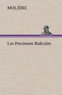  Molière - Les Precieuses Ridicules.