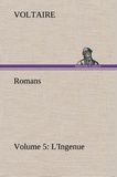 Voltaire - Romans — Volume 5: L'Ingenue.