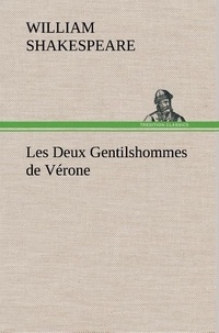 William Shakespeare - Les Deux Gentilshommes de Vérone.