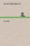 Jules Michelet - La mer - La mer.