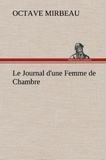 Octave Mirbeau - Le Journal d'une Femme de Chambre - Le journal d une femme de chambre.