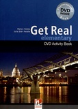 Martyn Hobbs et Julia Starr Keddle - Get Real elementary - Activity Book. 1 DVD