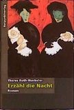 Theres Roth-Hunkeler - Erzähl die Nacht.