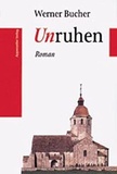 Werner Bucher - Unruhen.