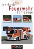 Jahrbuch Feuerwehrfahrzeuge 2014.