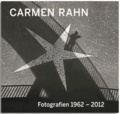Carmen Rahn. Fotografien 1962-2012.