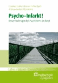 Psycho-Infarkt - Besser vorbeugen bei Psycho-Stress im Beruf.