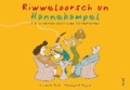Leonore Poth et Hildegard Hogen - Riwweloorsch un Hannebambel - Die schönsten hessischen Schimpfwörter.