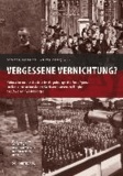 Vergessene Vernichtung - Polnische und Tschechische Angehörige der Intelligenz in den Konzentrationslagern Sachsenhausen zu Beginn des Zweiten Weltkrieges.