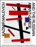 Kazimir Malevich and the Russian Avant-Garde - Featuring selections from the Khardziev and Costakis collections.