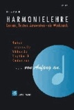 Harmonielehre … von Anfang an - Lernen-Testen-Anwenden, ein Arbeitsbuch.