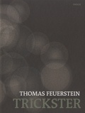 Thomas Feuerstein - Trickster.
