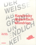 Snoeck - Kandinsky, Malevitch, Mondrian, The Infinite White Abyss.