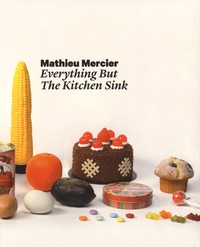 Andreas Baur et Konrad Bitterli - Mathieu Mercier - Everything but the kitchen sink.
