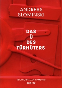 Dirk Luckow - Andreas Slominski - Das U des Türhüters.