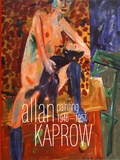 Andreas Baur et Philip Ursprung - Allan Kaprow painting 1946-1957.