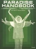 Alec Barth et Reyhan Bokaie - Paradise Handbook - Handbook on subversive strategies of a film made in Iran.