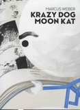 Andreas Baur et Johannes Kaufmann - Marcus Weber - Krazy Dog, Moon Kat.