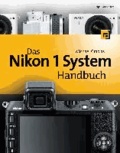 Das Nikon 1 System Handbuch.