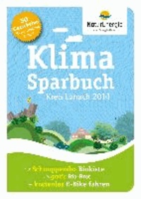 Klimasparbuch Kreis Lörrach 2014 - Klima schützen & Geld sparen.