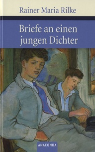 Rainer Maria Rilke - Briefe An Einen Jungen Dichter.