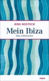 Mein Ibiza - Eine Lebensreise.