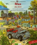 Erhard Diett et Christoph Schöne - Max au zoo - Un livre plein de détails dans lequel il faut retrouver Max.