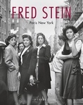 Stein Fred et Sullivan Rosemary - FRED STEIN-PARIS NEW YORK  Nouvelle Édition.