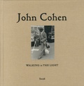 John Cohen - Walking in the light.