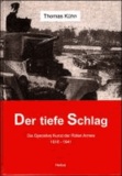 Der tiefe Schlag - Die operative Kunst der Roten Armee 1918 - 1941.