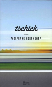 Wolfgang Herrndorf - Tschick.