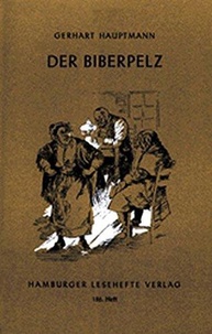 Gerhart Hauptmann - Der Biberpelz.